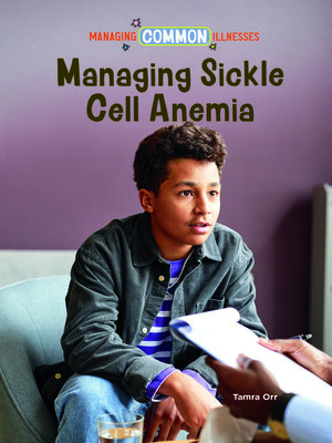 cover image of Managing Sickle Cell Anemia